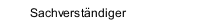 Sachverst&auml;ndiger